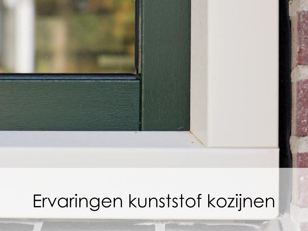 Ervaringen kunststof kozijnen