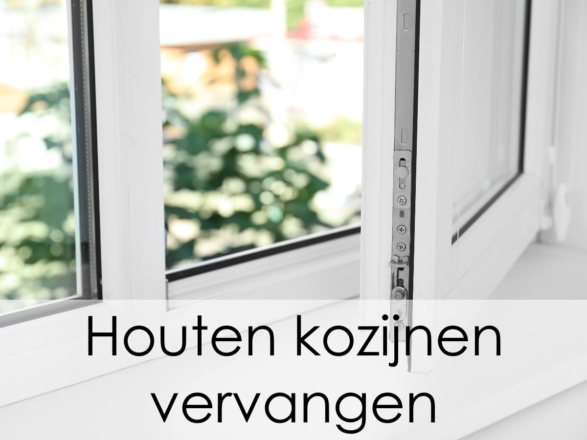 houten kozijn vervangen door kunststof kozijnen