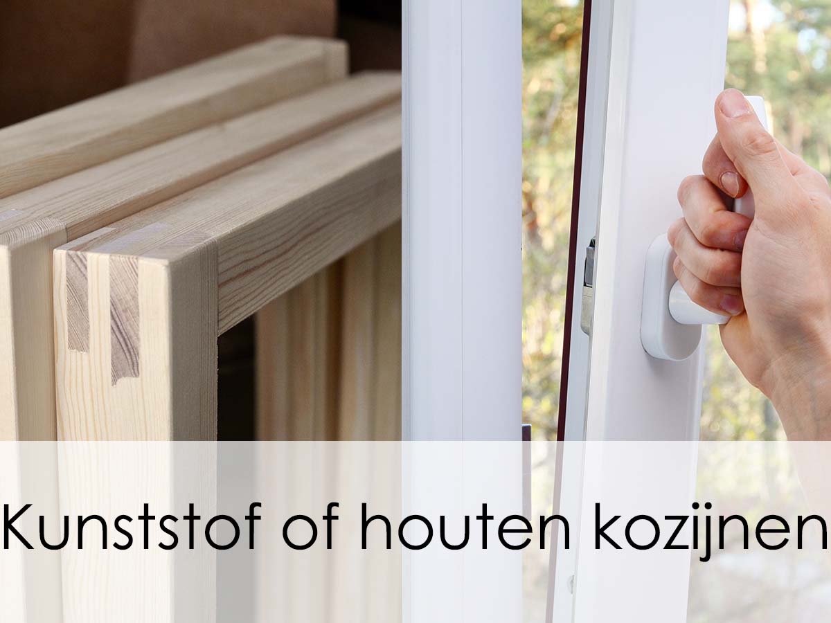 kunststof of houten kozijnen